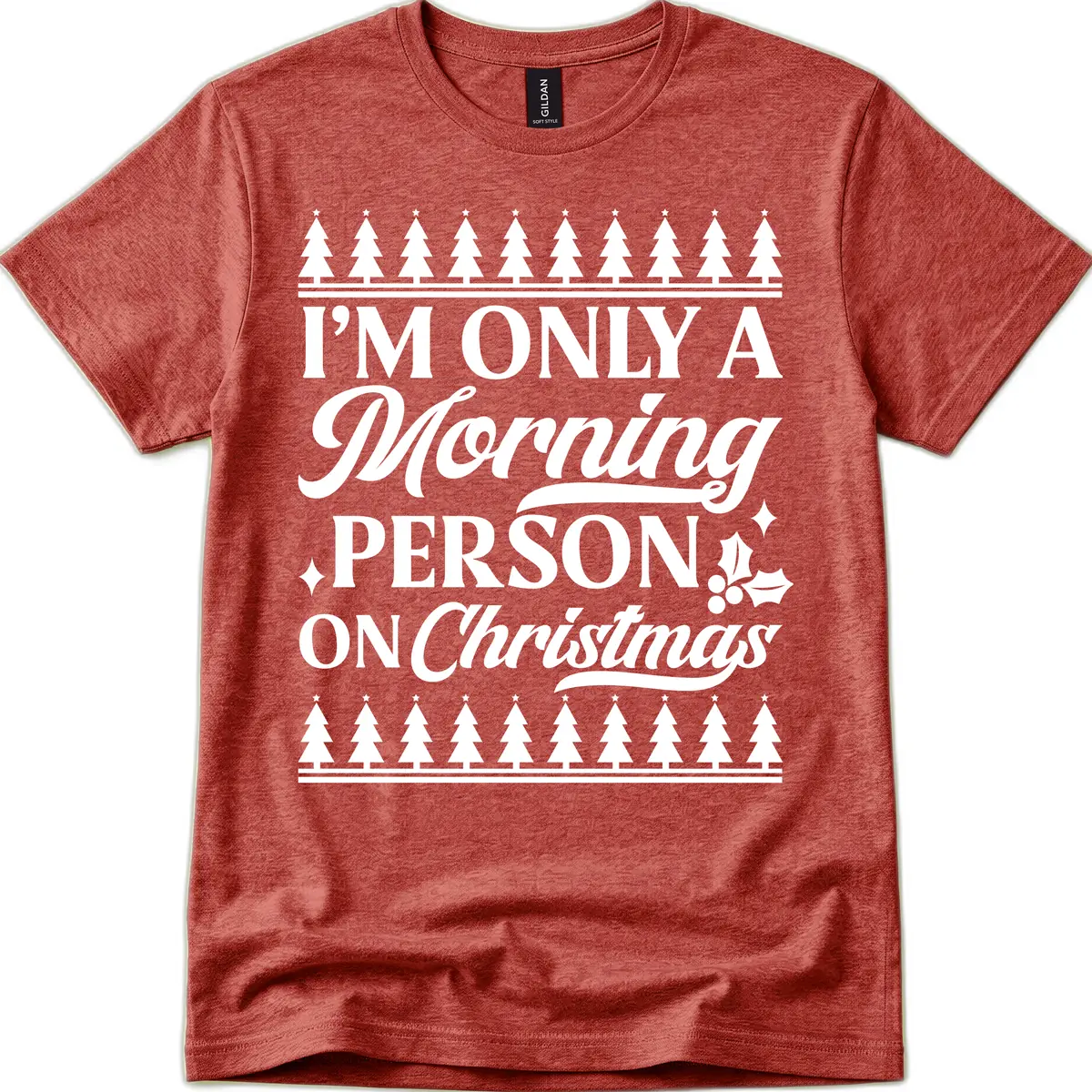 I'm Only A Morning Person On Christmas T-Shirt in Heather Cardinal